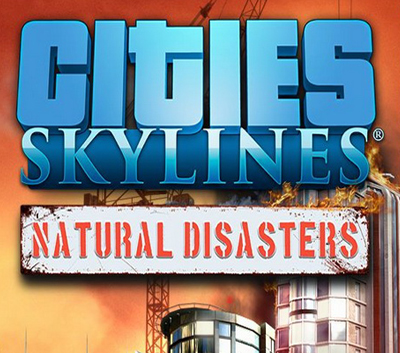 دانلود کرک سالم بازی Cities Skylines Natural Disasters